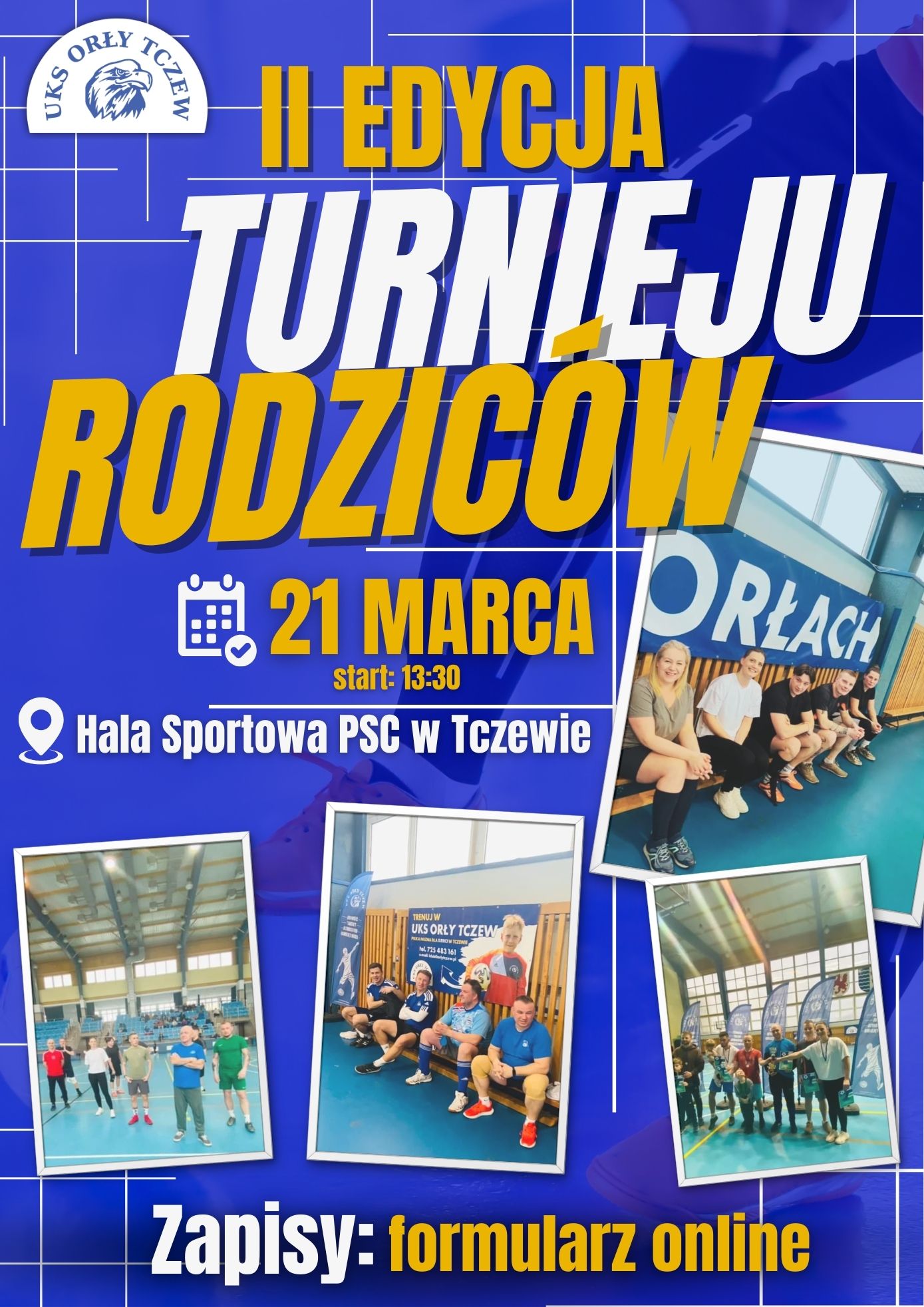 Turniej Rodziców UKS Orły Tczew - zapisz się!