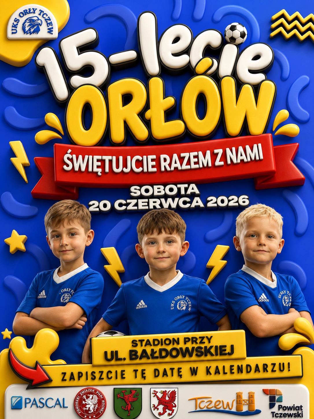 Dzień Orła 2026 – świętujemy 15-lecie UKS Orły Tczew!