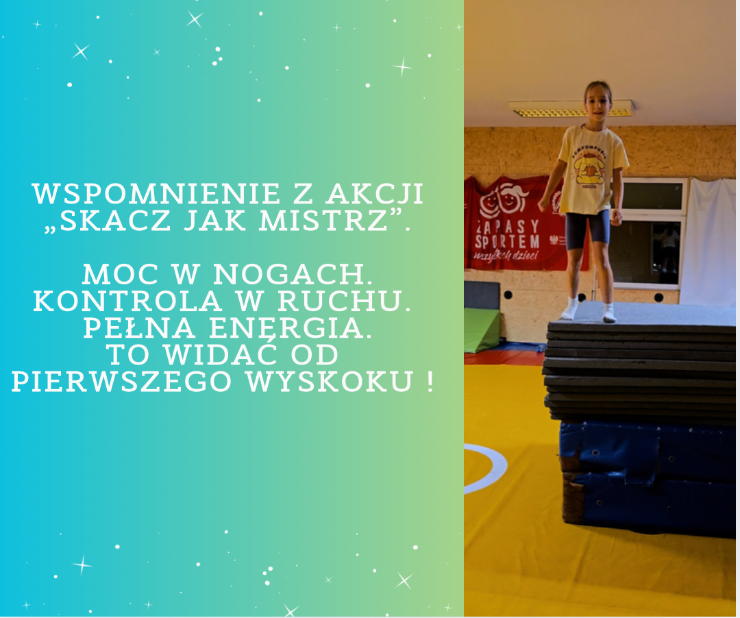 Wspomnienia z akcji „Skacz jak mistrz!“