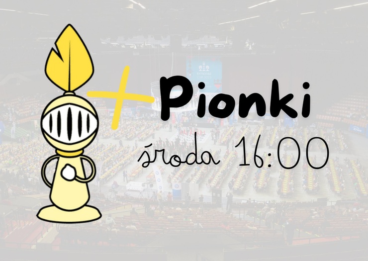 PIONKI (środa 16:00)