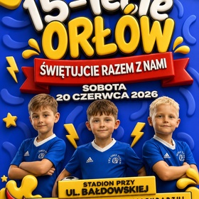 Dzień Orła 2026 – świętujemy 15-lecie UKS Orły Tczew!