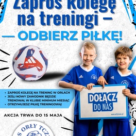 Zaproś kolegę na trening i odbierz piłkę  adidas!