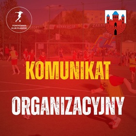 Nowe - komunikat organizacyjny sezon 2026/2027