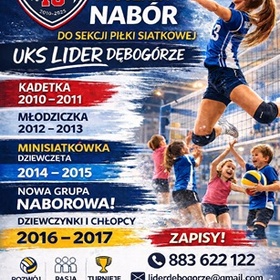 WIOSENNY NABÓR DO SEKCJI SIATKÓWKI UKS LIDER DĘBOGÓRZE