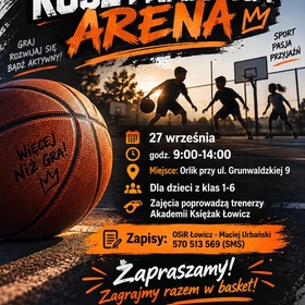 KOSZYKARSKA ARENA - AKTYWNY ORLIK 2026!