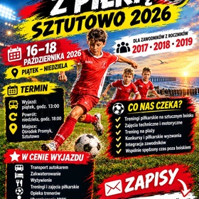 WEEKEND Z PIŁKĄ – SZTUTOWO 2026