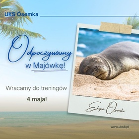 Odpoczywamy w Majówkę, 1-3.05.2026