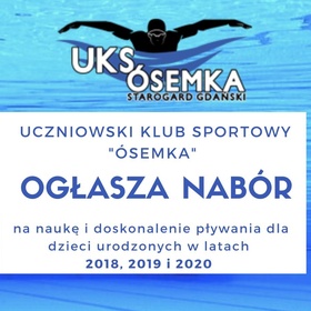 UKS Ósemka ogłasza NABÓR dla dzieci urodzonych w latach 2018, 2019 i 2020