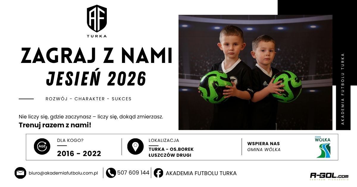 Tu zaczynają się piłkarskie marzenia! Nabór do Akademii Futbolu Turka rozpoczęty!
