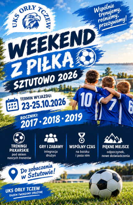 WEEKEND Z PIŁKĄ – SZTUTOWO 2026