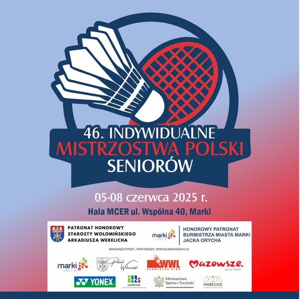 46 INDYWIDUALNE MISTRZOSTWA POLSKI SENIORÓW w BADMINTONIE