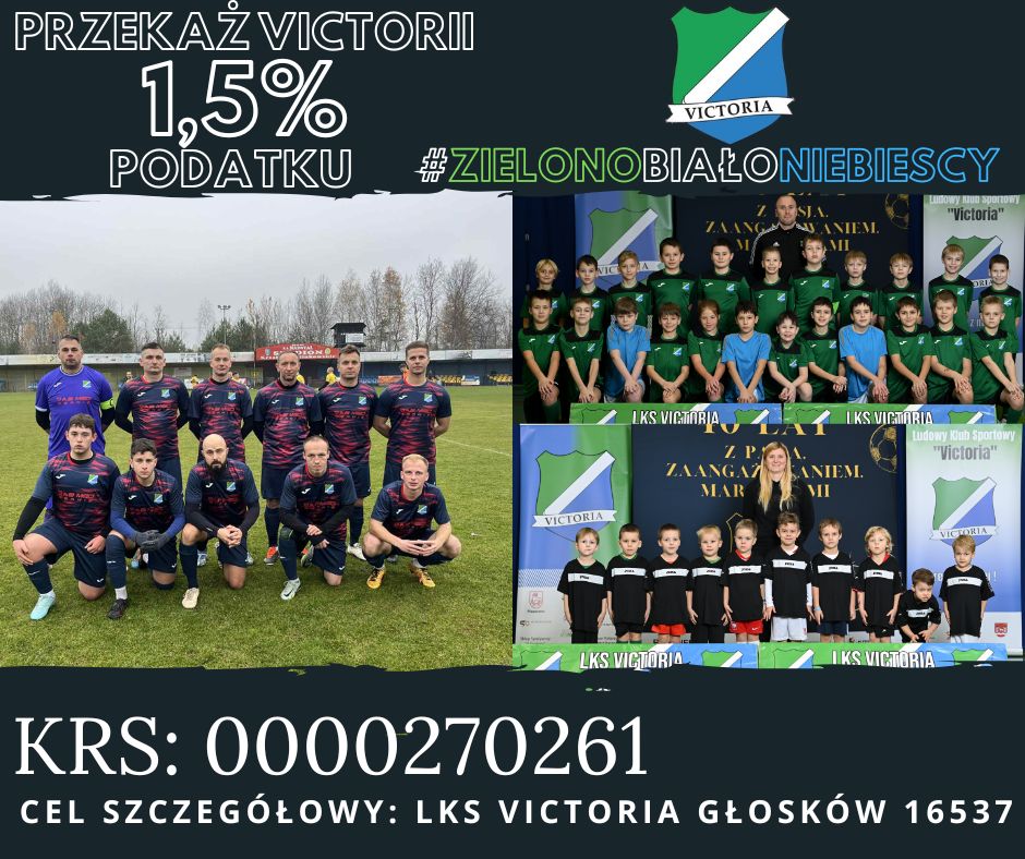 Wesprzyj działania LKS Victoria Głosków przekazując 1,5% swojego podatku